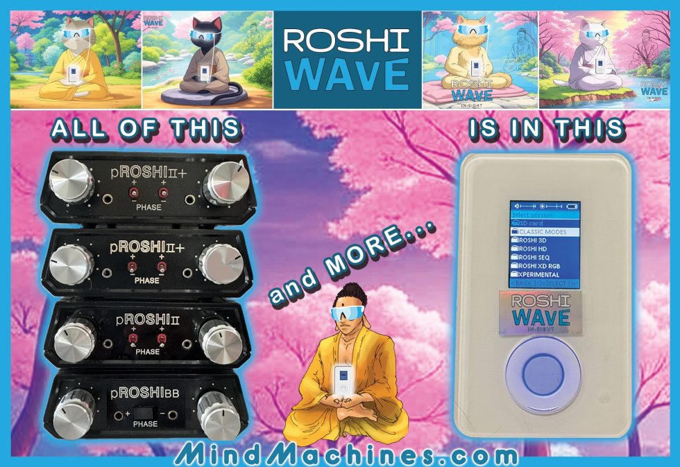 Mindmachines.com Unveils Advanced Peak Performance Technology in Third Generation ROSHIwave Mind Machine