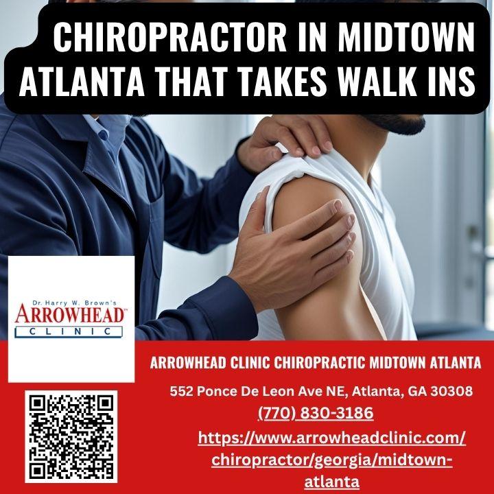 Arrowhead Clinic Chiropractor Midtown Atlanta Emphasizes Immediate Walk-In Care for Auto Accident Victims